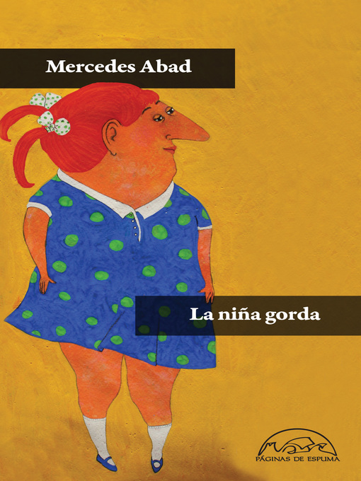 Title details for La niña gorda by Mercedes Abad Calvo - Wait list